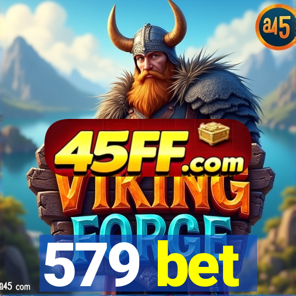 579 bet